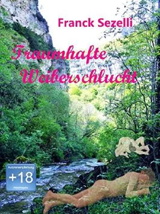 Traumhafte Weiberschlucht