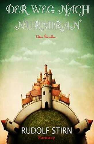 Der Weg nach Nurmiran: Cassiopeiapress Fantasy/ Edition Bärenklau