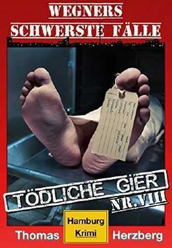 Tödliche Gier — Thomas Herzberg