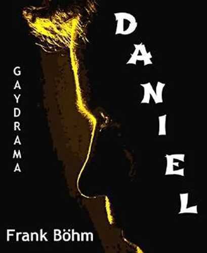 Daniel: Gay Drama