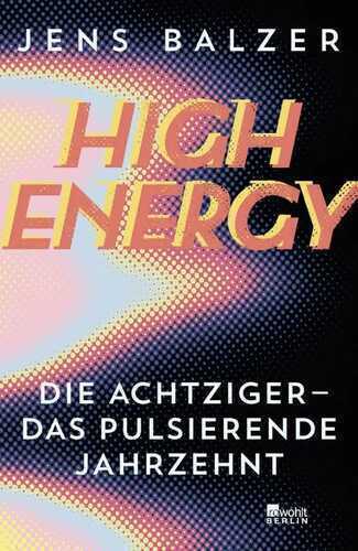 High Energy — Jens Balzer