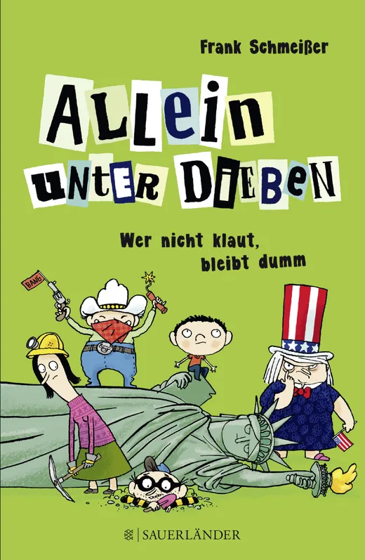 Allein unter Dieben - Wer nicht klaut, bleibt dumm