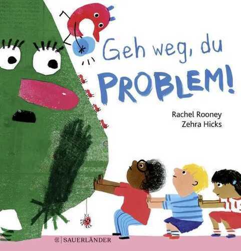 Geh weg, du Problem! — Rachel Rooney