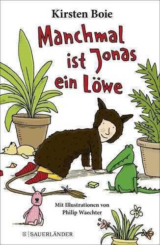 Manchmal ist Jonas ein Löwe — Kirsten Boie
