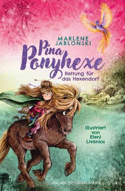Pina Ponyhexe – Rettung für das Hexendorf — Marlene Jablonski