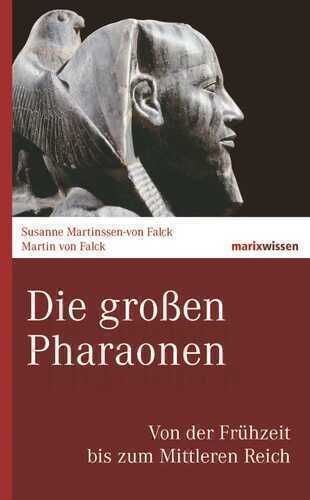 Die großen Pharaonen — Martin von Falck