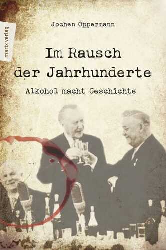 Im Rausch der Jahrhunderte
