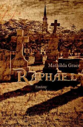 Raphael — Mathilda Grace