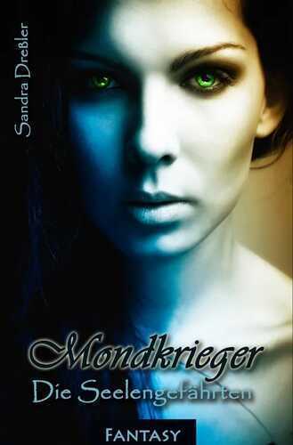 Mondkrieger - Die Seelengefährten
