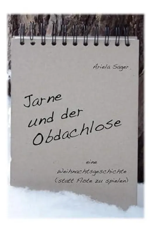 Jarne und der Obdachlose: eine Weihnachtsgeschichte (statt Flöte zu spielen)
