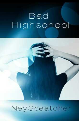 Bad Highschool - Die Wette