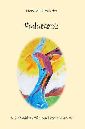 Federtanz — Dr. Henrike Staudte