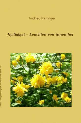 Heiligkeit - Leuchten von innen her