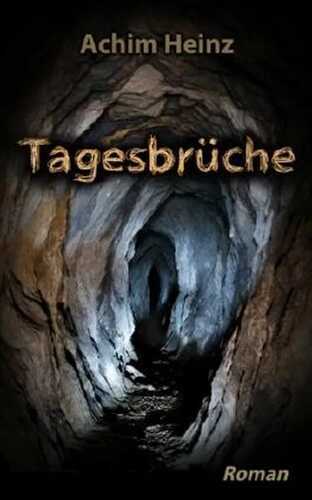 Tagesbrüche — Achim Heinz