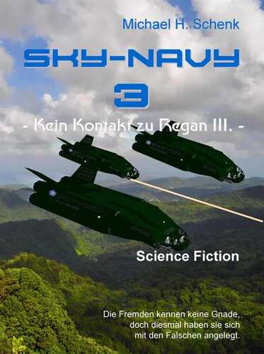 Sky-Navy 03 - Kein Kontakt zu Regan III.
