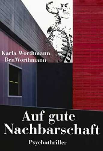 Auf gute Nachbarschaft — Ben Worthmann