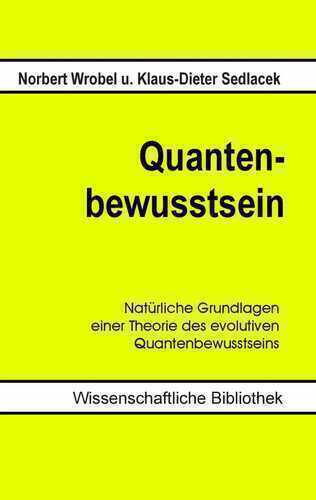 Quantenbewusstsein — Norbert Wrobel
