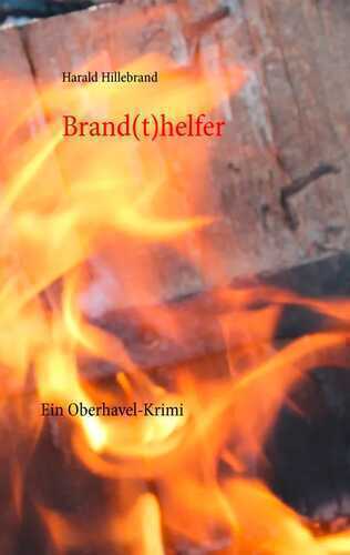 Brand(t)helfer — Harald Hillebrand