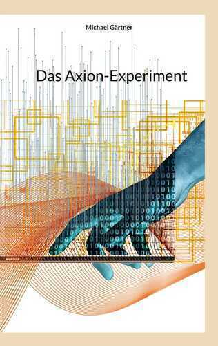 Das Axion-Experiment — Michael Gartner