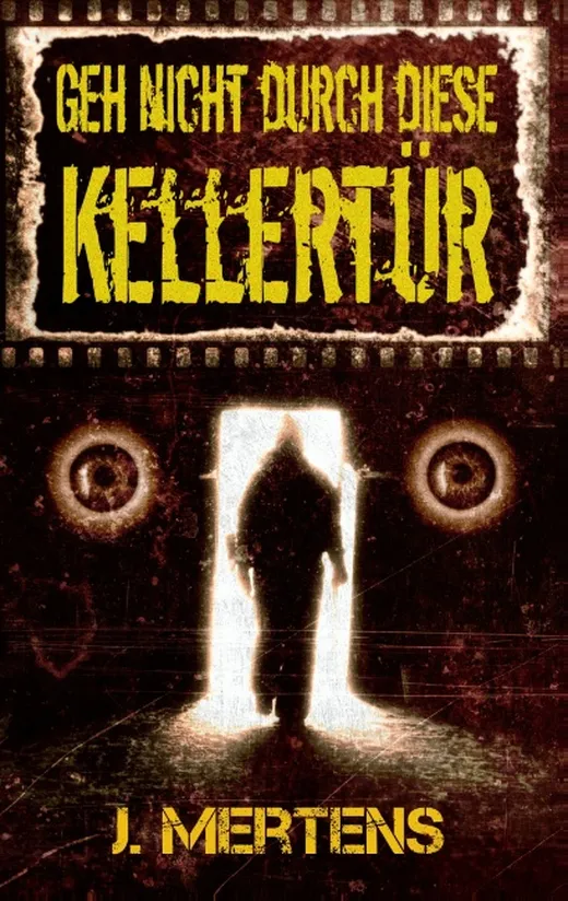 Geh nicht durch diese Kellertür