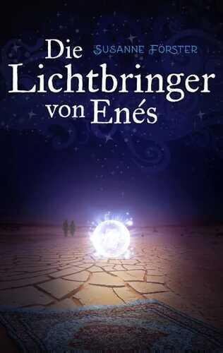 Die Lichtbringer von Enés