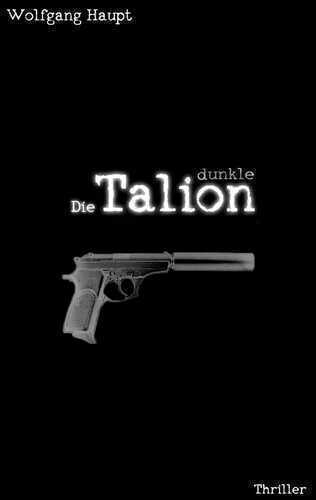 Die dunkle Talion — Wolfgang Haupt