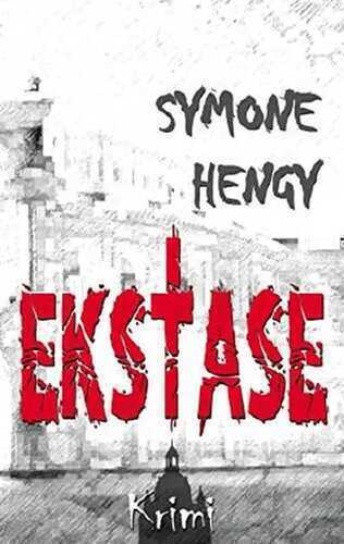 Ekstase (Gloria Siegel -Trilogie)