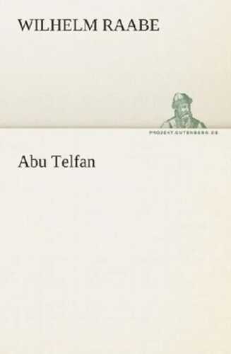 Abu Telfan — Wilhelm Raabe
