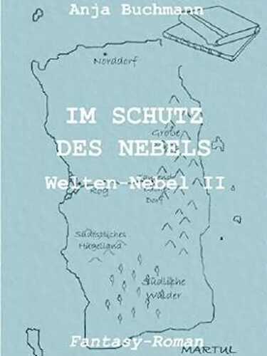 Im Schutz des Nebels: Welten-Nebel Band II (Welten-Nebel-Tetralogie)