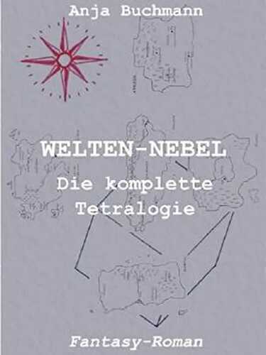 Welten-Nebel: Die komplette Tetralogie