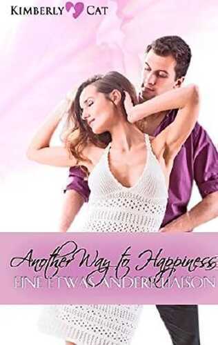 Another Way to Happiness: Eine etwas andere Liaison