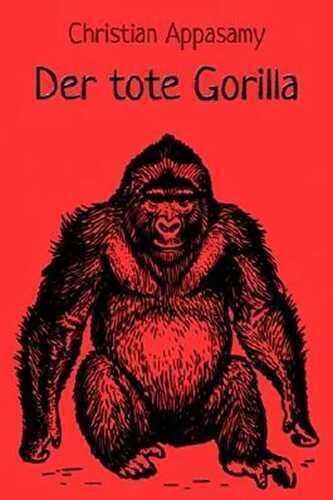 Der tote Gorilla — Christian Appasamy