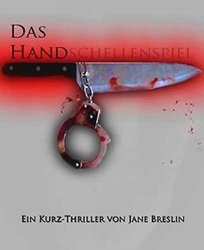 Das Handschellenspiel — Jane Breslin