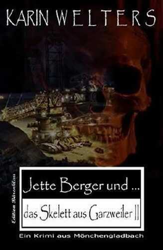 Jette Berger und das Skelett aus Garzweiler II