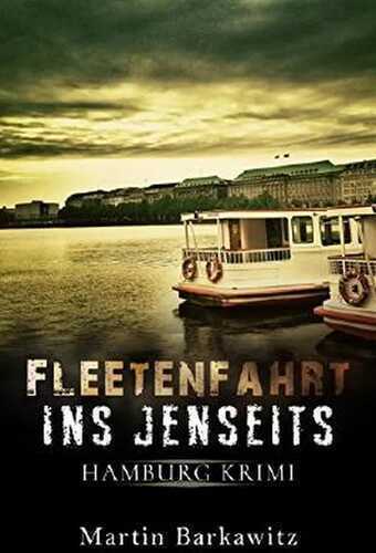 Fleetenfahrt ins Jenseits