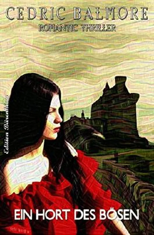 Ein Hort des Bösen: Romantic Thriller