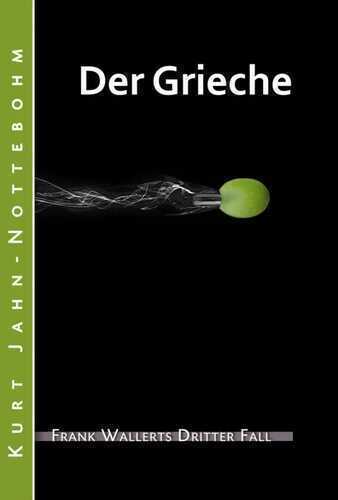 Der Grieche — Kurt Jahn-Nottebohm