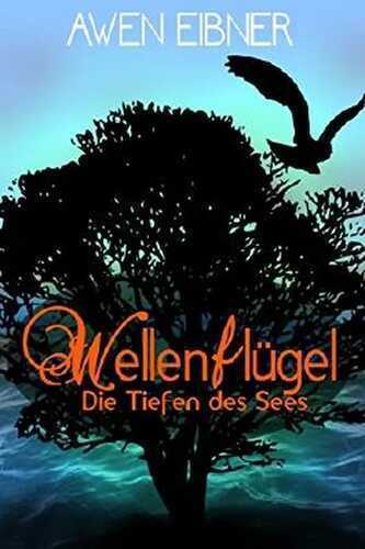 Wellenflügel: Die Tiefen des Sees