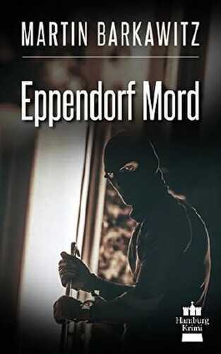 Eppendorf Mord: SoKo Hamburg 11 - Ein Heike Stein Krimi (Soko Hamburg - Ein Fall für Heike Stein)