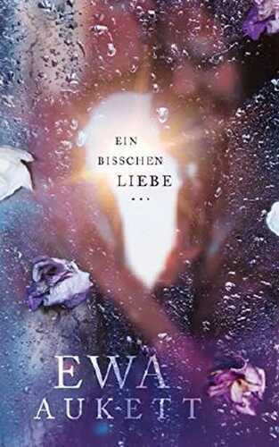 Ein bisschen Liebe ...: Liebesroman (Küss mich, Liebling. 2)