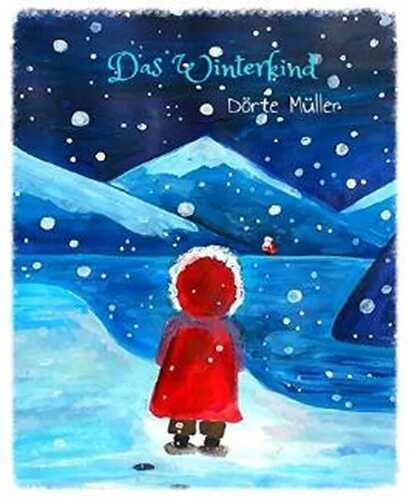 Das Winterkind: Weihnachtsgeschichten