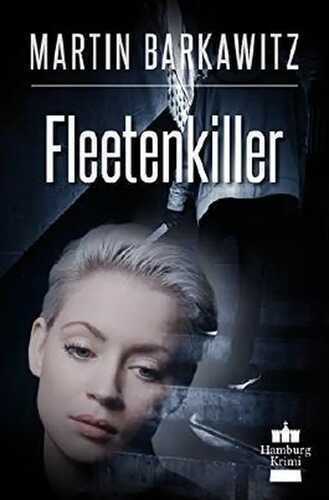 Fleetenkiller: SoKo Hamburg 13 - Ein Heike Stein Krimi (Soko Hamburg - Ein Fall für Heike Stein)