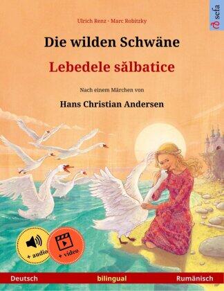 Die wilden Schwäne - Lebedele salbatice (Deutsch - Rumänisch)