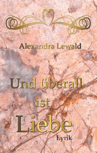 Und überall ist Liebe