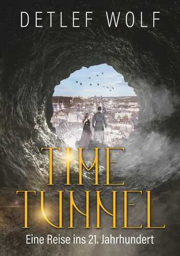 Time Tunnel — Detlef Wolf