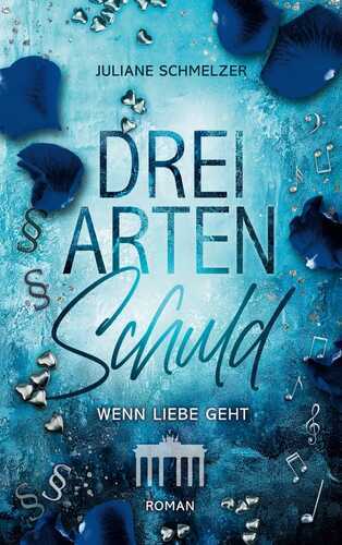 Drei Arten Schuld — Juliane Schmelzer