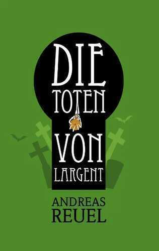 Die Toten von Largent