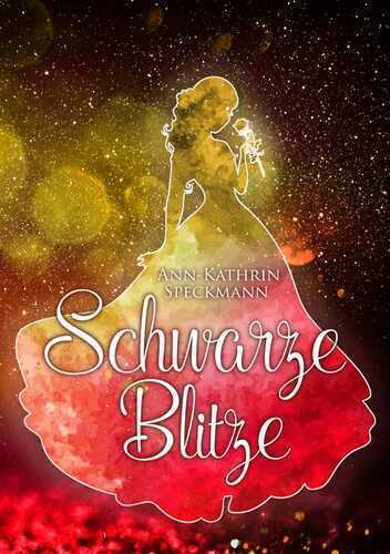 Schwarze Blitze — Ann-Kathrin Speckmann