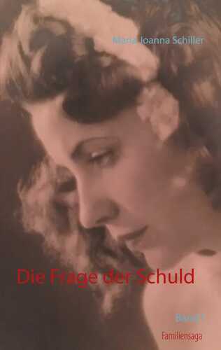 Die Frage der Schuld — Maria Joanna Schiller