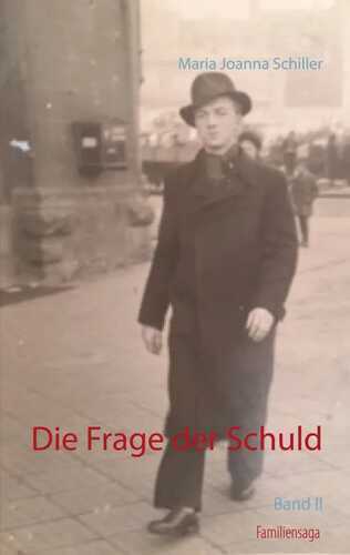 Die Frage der Schuld — Maria Joanna Schiller